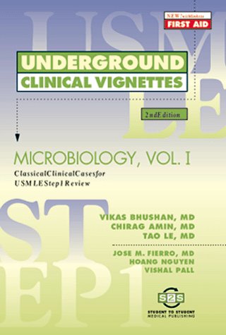 Underground Clinical Vignettes: Microbiology, Volume I: Classic Clinical Cases for USMLE Step 1 Review (Paperback)