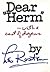Dear "Herm"--with a cast of dozens,