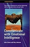 Communicate with Emotional Intelligence
