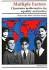 Multiple Factors: Classroom Mathematics for Equality and Justice