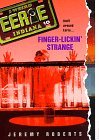 Finger-Lickin' Strange (Eerie, Indiana, #10)