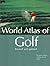 World Atlas of Golf