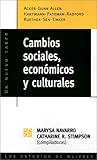 Cambios sociales, económicos y culturales (Spanish Edition)