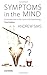 Symptoms in the Mind: An Introduction to Descriptive Psychopathology