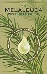 The Melaleuca Wel...