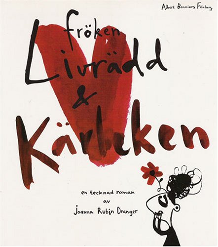 Fröken Livrädd & kärleken.  En tecknad roman (Unknown Binding)