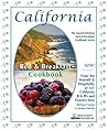 California Bed & Breakfast Cookbook California Bed & Breakfast Cookbook