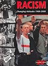 Racism: Changing Attitudes 1900-2000 (Twentieth Century Issues Series)