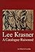Lee Krasner - A Catalogue Raisonne