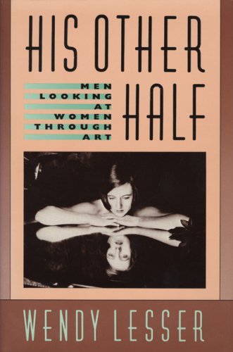 His Other Half: Men Looking at Women Through Art (Hardcover)