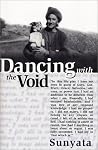 Dancing with the Void Dancing with the Void