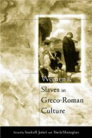 Women and Slaves in Greco-Roman Culture (Paperback)