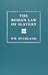 The Roman Law of Slavery: The Condition of the Slave in Private Law from Augustus to Justinian