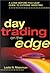 Day Trading on the Edge: A ...