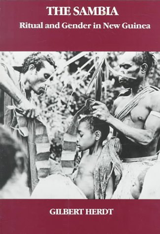 The Sambia: Ritual and Gender in New Guinea (Case Studies in Cultural Anthropology)