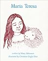 Maria Teresa by Mary  Atkinson