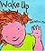 Wake Up Sleep Tight