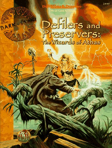 Defilers and Preservers: The Wizards of Athas (Paperback)