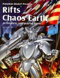 Rifts Chaos Earth: A Complete Role Playing Game (Paperback)