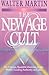 The New Age Cult by Walter Ralston Martin