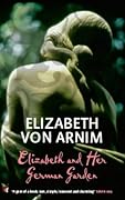 Elizabeth and Her German Garden (Elizabeth)