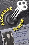 Alcatraz Screw by George H. Gregory