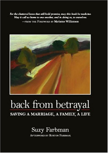 Back from Betrayal: Saving a Marriage, a Family, a Life (Hardcover)