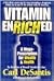 Vitamin Enriched: A Mega Prescription for Wealth & Health from the Founder of Rexall Sundown, Inc. Carl DeSantis