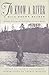 To Know a River: A Haig-Brown Reader (Haig-Brown Readers)