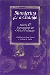 Blundering for a Change: Errors Expectations in Critical Pedagogy