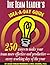 The Team Leader's Idea-A-Day Guide: 250 Ways to Make Your Team More Effective and Productive-Every Working Day of the Year