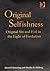 Original Selfishness: Origi...