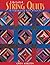 Liberated String Quilts by Gwen Marston