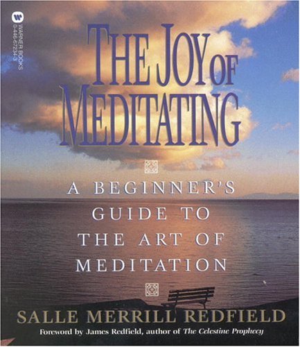 The Joy of Meditating: A Beginner's Guide to the Art of Meditation (Paperback)