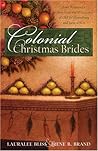 Colonial Christmas Brides by Irene B. Brand