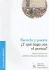 Escuela y poesia ¿Y que hago con el poema? (Literatura Infantil) (Spanish Edition)