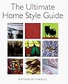Ultimate Home Style Guide