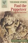 Paul the Puppeteer and Other Short Fiction Paul the Puppeteer and Other Short Fiction