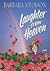 Laughter From Heaven by Barbara Johnson Laughter From Heaven by Barbara Johnson