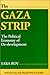 The Gaza Strip by Sara Roy