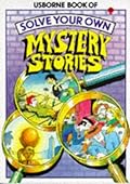 The Usborne Book of Solve Your Own Mystery Stories