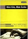 Bien Lire, Bien Ecrire (English and French Edition)