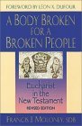 A Body Broken for a Broken People: Eucharist in the New Testament (Paperback)