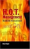 H.O.T. Management: Hands-On Transactional