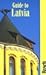 Guide to Latvia (Bradt Guides)