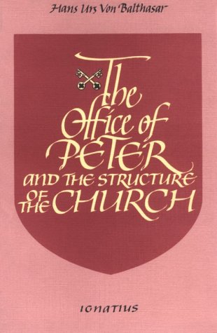 The Office of Peter and the Structure of the Church (Paperback)