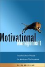 Motivational Management: Inspiring Your People for Maximum Performance (Paperback)