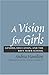 A Vision for Girls: Gender,...