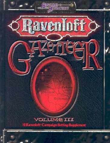 Ravenloft Gazetteer - Volume 3: A Ravenloft Campaign Setting Supplement (Paperback)