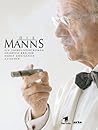 Die Manns: Ein Jahrhundertroman